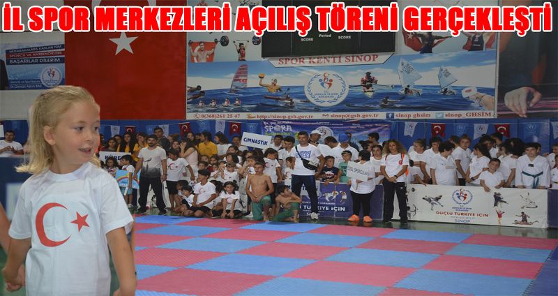 İL SPOR MERKEZLERİ AÇILIŞ TÖRENİ GERÇEKLEŞTİ