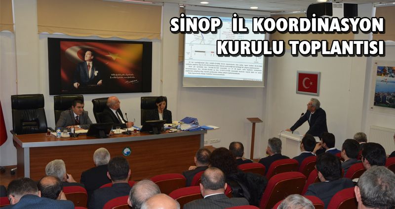 SİNOP  İL KOORDİNASYON KURULU TOPLANTISI