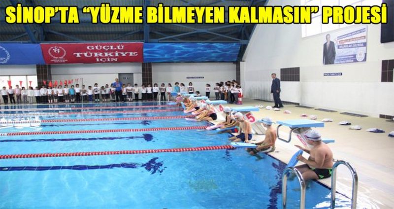 "SİNOP’TA “YÜZME BİLMEYEN KALMASIN” PROJESİ"