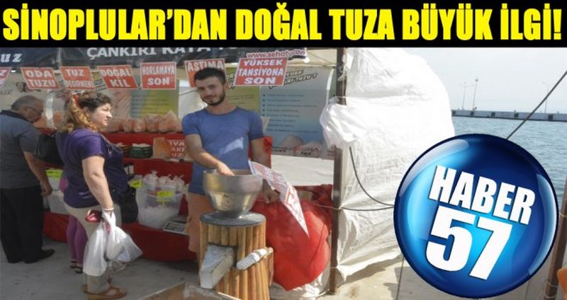 SİNOPLULAR’DAN DOĞAL TUZA BÜYÜK İLGİ!