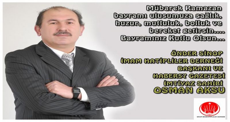 OSMAN AKSU RAMAZAN BAYRAMI KUTLAMA MESAJI