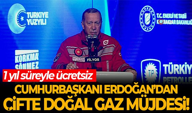 Karadeniz gazında tarihi gün! Cumhurbaşkanı Erdoğan Karadeniz gazı müjdesini açıkladı