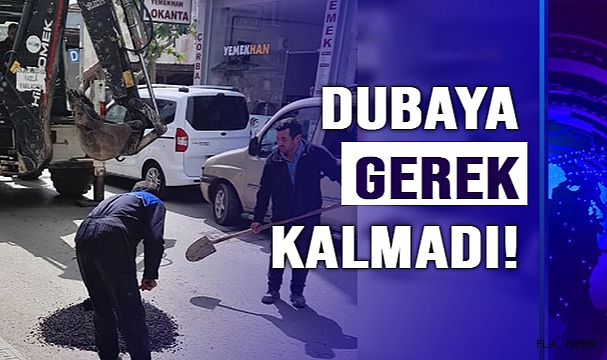 ARTIK DUBAYA GEREK KALMADI!
