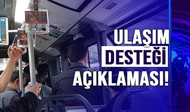 BAKAN YANIK’TAN ULAŞIM DESTEĞİ AÇIKLAMASI