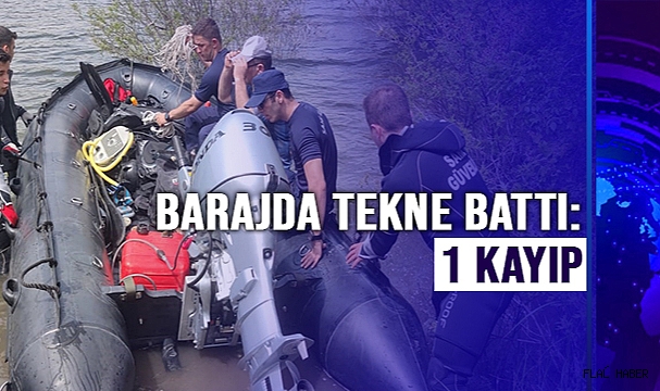 Çanakkale’de barajda tekne battı: 1 kayıp