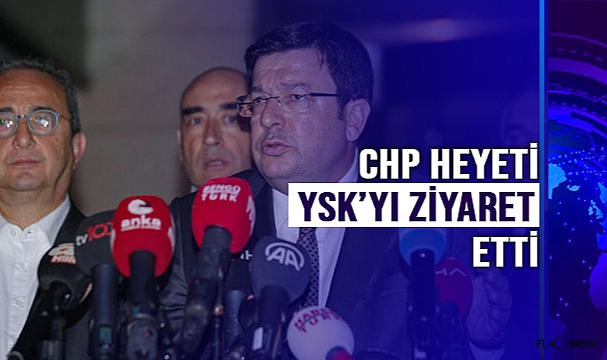 CHP heyeti YSK'yı ziyaret etti