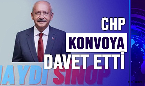 CHP SİNOP İL BAŞKANLIĞI DAVET ETTİ!