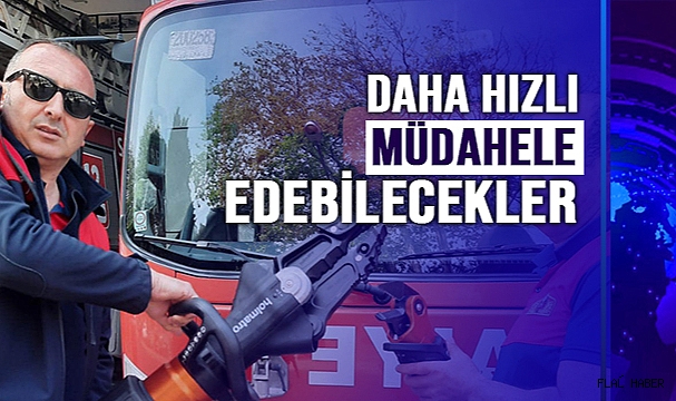 DAHA HIZLI MÜDAHELE EDEBİLECEKLER