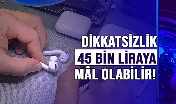 DİKKATSİZLİK 45 BİN LİRAYA MÂL OLABİLİR!