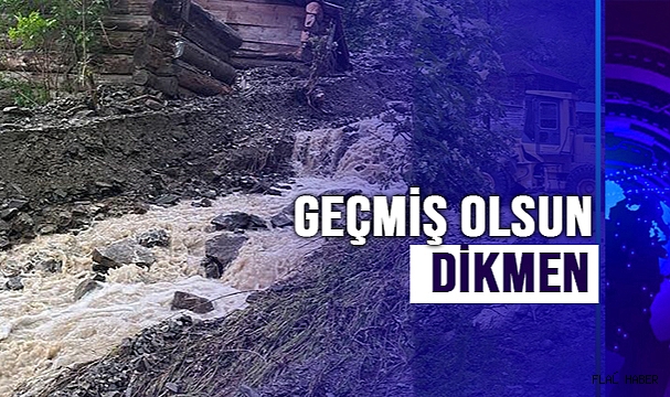 DİKMEN'DE SEL AFETİ
