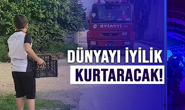 DÜNYAYI İYİLİK KURTARACAK!