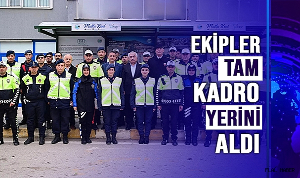 EKİPLER TAM KADRO SAHADA