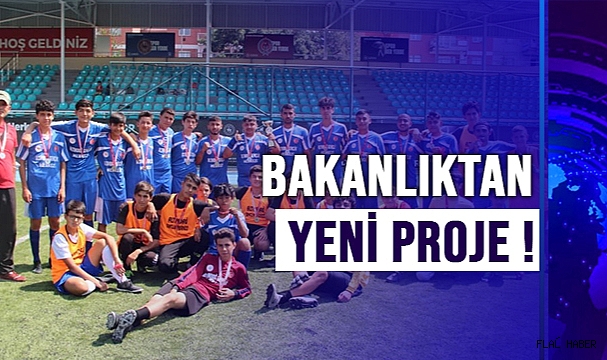 Gençlik ve Spor Bakanlığı'ndan Proje !
