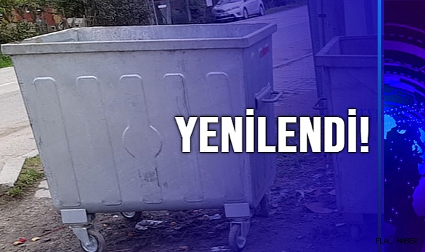 HABERİMİZ SONRASI KONTEYNERLER YENİLENDİ!