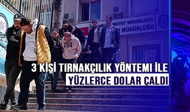 Kendilerini polis olarak tanıtan 3 kişi tırnakçılık yöntemi ile bin dolarını çaldı