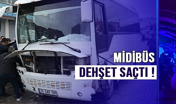 MİDİBÜS DEHŞET SAÇTI!