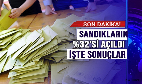 SANDIKLARIN %32'Sİ AÇILDI