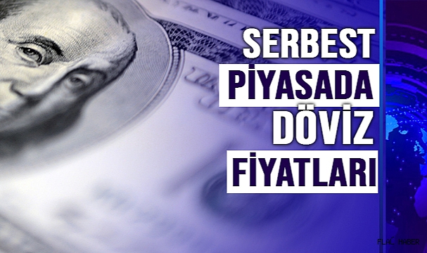 Serbest piyasada döviz fiyatları