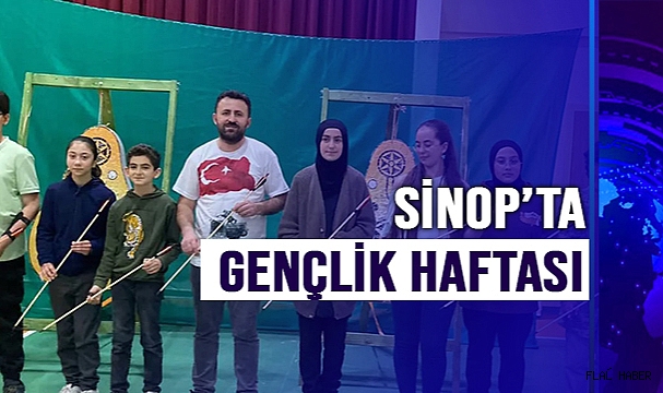 SİNOP’TA GENÇLİK HAFTASI