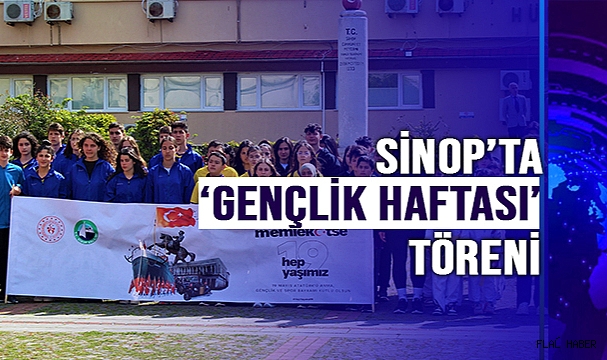 Sinop’ta ‘Gençlik Haftası’ töreni