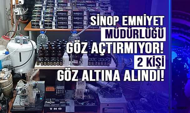 Sinop’ta sahte alkol ve kaçak sigara operasyonu