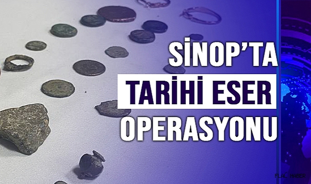 SİNOP'TA TARİHİ ESER OPERASYONU