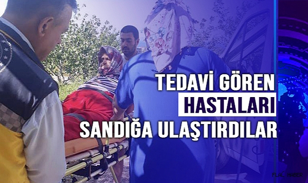 TEDAVİ GÖREN HASTALARI SANDIKLARA ULAŞTIRDILAR