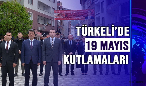 TÜRKELİ’DE 19 MAYIS KUTLAMALARI