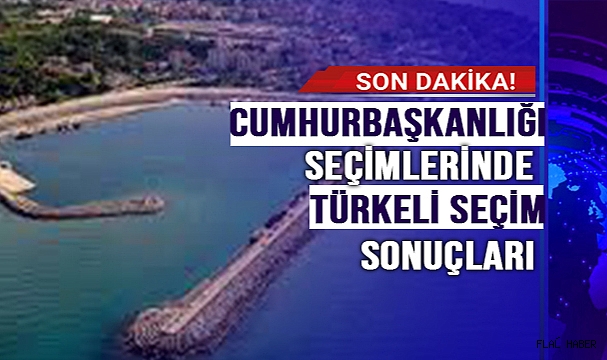 TÜRKELİ SEÇİM SONUÇLARI