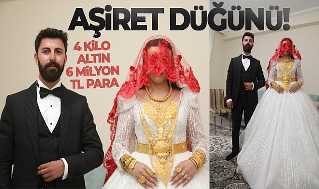 Aşiret düğününde geline 4 kilo altın, damada 6 milyon TL takıldı