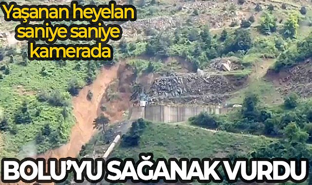 Bolu'da sağanak hayatı felç etti: Heyelan anı kamerada