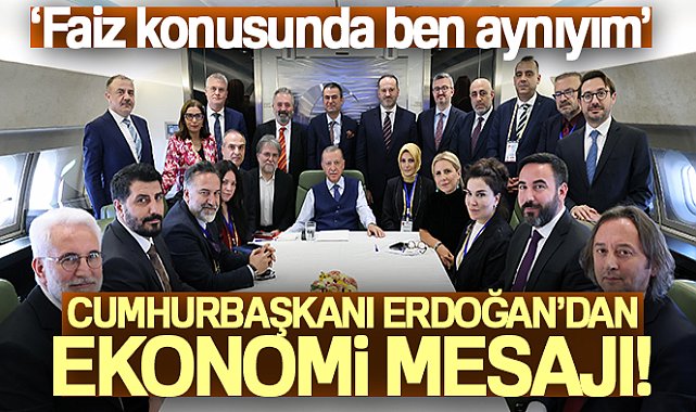Cumhurbaşkanı Erdoğan'dan ekonomi mesajı