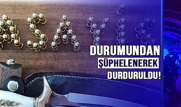 DURUMUNDAN ŞÜPHELENİLDİ!