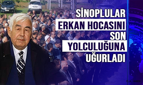 ERKAN TURAN SON YOLCULUĞUNA UĞURLANDI