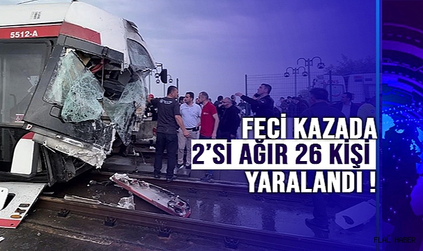 Feci Kazada 2’si Ağır 26 Kişi Yaralandı !