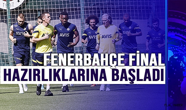 Fenerbahçe, Kupa Finali Hazırlıklarına Başladı