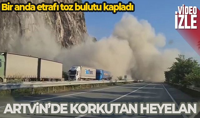 Hopa'da heyelan korkuttu, 1 tır zarar gördü, o anlar kameraya yansıdı