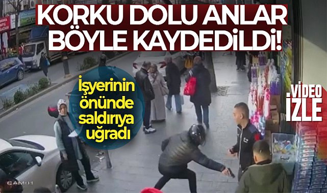İstanbul'da silahlı saldırı kamerada: Yanlış adamı vurmuş