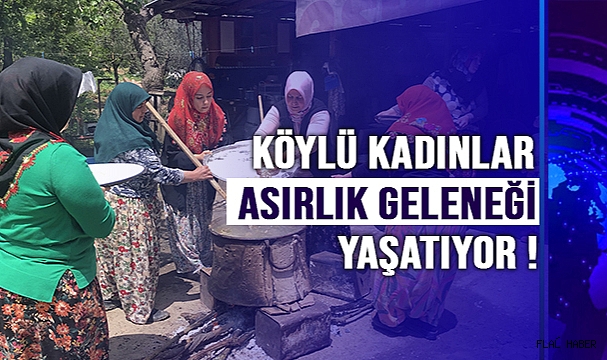 Köylü Kadınlar Asırlık Geleneği Yaşatıyor