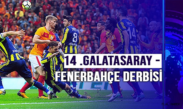 Nef Stadyumu'nda 14. Galatasaray - Fenerbahçe Derbisi