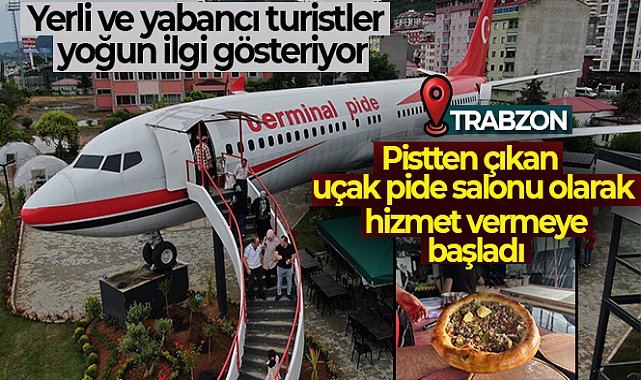 Pistten çıkan uçak pide salonu olarak hizmet vermeye başladı