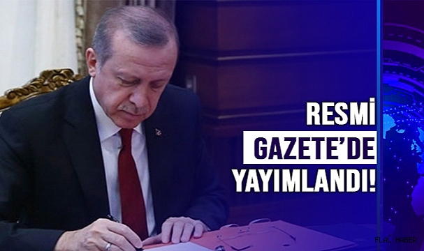 RESMİ GAZETE'DE YAYIMLANDI!