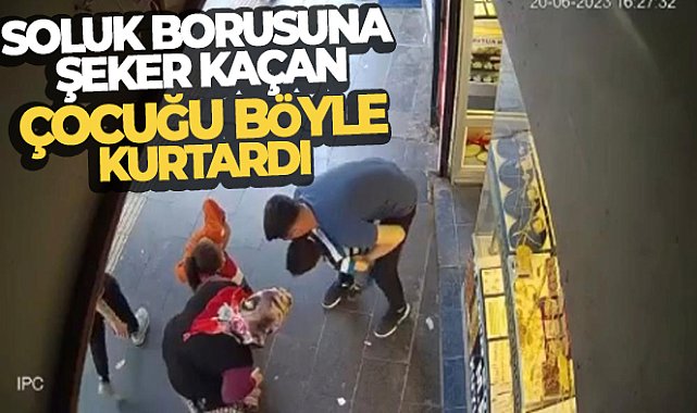 Soluk borusuna şeker kaçan 5 yaşındaki çocuk, Heimlich manevrasıyla böyle kurtarıldı