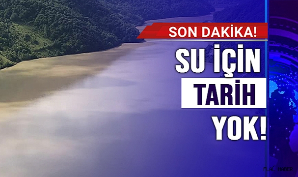 SU İÇİN TARİH YOK!