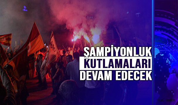 TÜRKELİ’DE GALATASARAY’IN 23. ŞAMPİYONLUK KUTLAMALARI DEVAM EDECEK