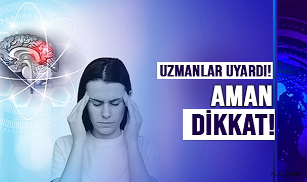 UZMANLAR UYARDI!