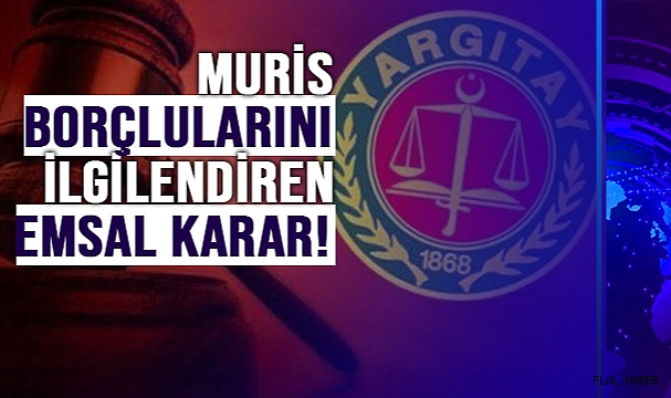 Yargıtay'dan murisinden mahkeme kararı ile borcu kalanları sevindirecek karar