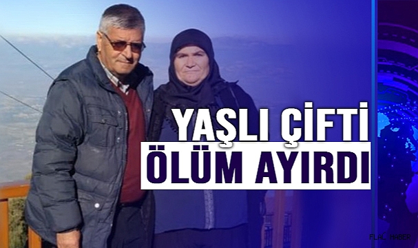 Yaşlı Çifti Ölüm Ayırdı