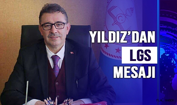 YILDIZ’DAN LİSELERE GEÇİŞ SINAVI(LGS) MESAJI