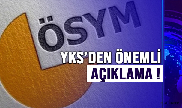 YKS' DEN AÇIKLAMA !